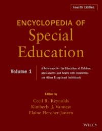 cover of the book Encyclopedia of Special Education, Volume 1 : A Reference for the Education of Children, Adolescents, and Adults Disabilities and Other Exceptional Individuals