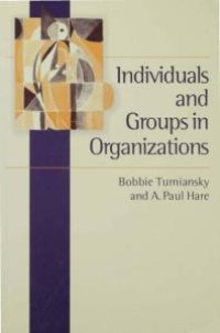 cover of the book Individuals and Groups in Organizations