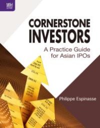 cover of the book Cornerstone Investors : A Practice Guide for Asian IPOs