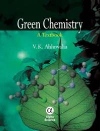 cover of the book Green Chemistry: : A Textbook