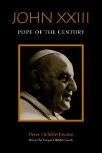 cover of the book John XXIII : Pope of the Century