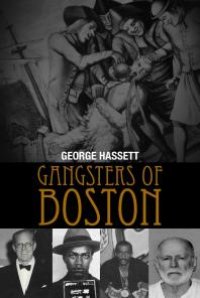 cover of the book Gangsters of Boston