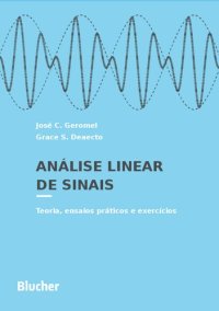 cover of the book Análise Linear de Sinais: Teoria, Ensaios Práticos e Exercícios