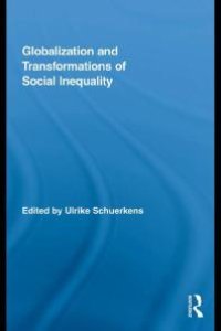 cover of the book Globalization and Transformations of Social Inequality