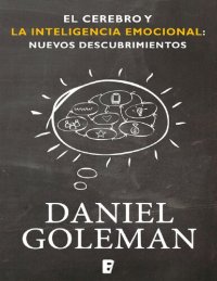 cover of the book El cerebro y la inteligencia Emocional: Nuevos descubrientos