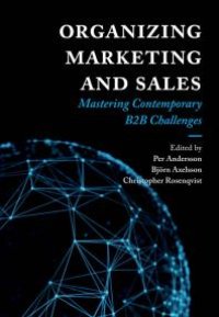 cover of the book Organizing Marketing and Sales : Mastering Contemporary B2B Challenges