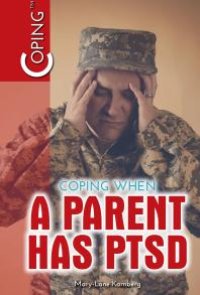 cover of the book Coping When a Parent Has PTSD