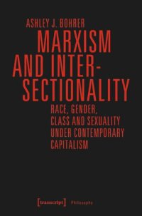 cover of the book Marxism and Intersectionality: Race, Gender, Class and Sexuality under Contemporary Capitalism