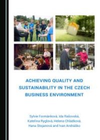 cover of the book Achieving Quality and Sustainability in the Czech Business Environment