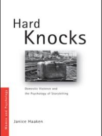 cover of the book Hard Knocks : Domestic Violence and the Psychology of Storytelling