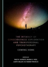 cover of the book The Intimacy of Consciousness Exploration and Transpersonal Psychotherapy : Coming Home