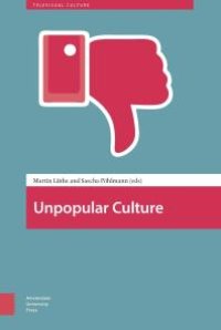 cover of the book Unpopular Culture