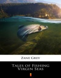 cover of the book Tales of Fishing Virgin Seas