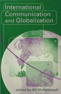 cover of the book International Communication and Globalization : A Critical Introduction