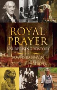 cover of the book Royal Prayer : A Surprising History