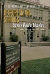 cover of the book Desegregating Schools : Brown V. Board of Education