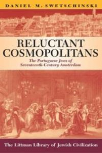 cover of the book Reluctant Cosmopolitans : The Portuguese Jews of Seventeenth-Century Amsterdam