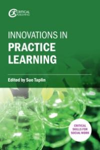 cover of the book Innovations in Practice Learning