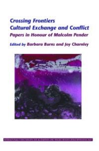 cover of the book Crossing Frontiers : Cultural Exchange and Conflict