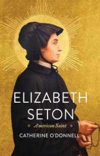 cover of the book Elizabeth Seton : American Saint