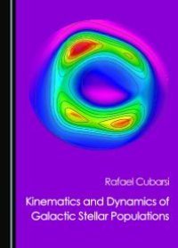 cover of the book Kinematics and Dynamics of Galactic Stellar Populations