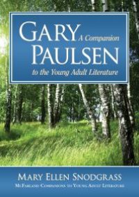 cover of the book Gary Paulsen : A Companion to the Young Adult Literature