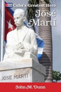 cover of the book Jose Marti : Cuba's Greatest Hero