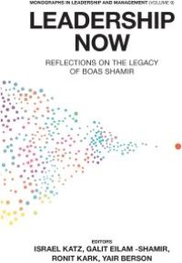 cover of the book Leadership Now : Reflections on the Legacy of Boas Shamir