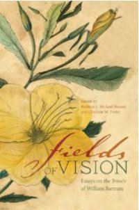 cover of the book Fields of Vision : Essays on the Travels of William Bartram