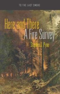 cover of the book Here and There : A Fire Survey