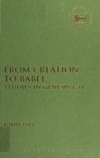 cover of the book From Creation to Babel: Studies in Genesis 1–11