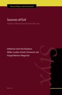 cover of the book Sources of Evil : Studies in Mesopotamian Exorcistic Lore