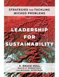 cover of the book Leadership for Sustainability: Strategies for Tackling Wicked Problems