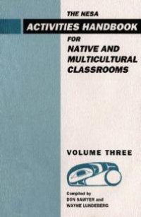 cover of the book NESA : Activites Handbook for Native and Multicultural Classrooms, Volume 3