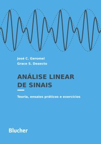 cover of the book Análise Linear de Sinais: Teoria, Ensaios Práticos e Exercícios