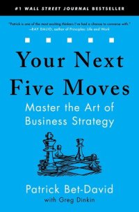 cover of the book Your Next Five Moves: Master the Art of Business Strategy