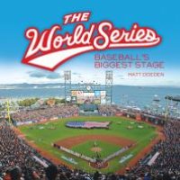 cover of the book The World Series : Baseball's Biggest Stage