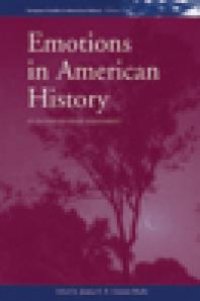 cover of the book Emotions in American History : An International Assessment