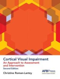 cover of the book Cortical Visual Impairment : An Approach to Assessment and Intervention, 2nd Edition