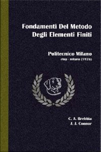 cover of the book Fondamenti Del Metodo Degli Elementi Finiti, 1P