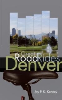 cover of the book Great Road Rides Denver