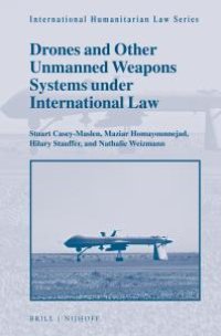 cover of the book Drones and Other Unmanned Weapons Systems under International Law