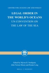 cover of the book Legal Order in the World's Oceans : Un Convention on the Law of the Sea