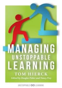 cover of the book Managing Unstoppable Learning : (Classroom Behavior Management Strategies to Support Social and Emotional Learning)