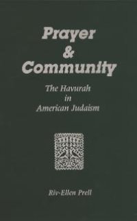 cover of the book Prayer & Community : The Havurah in American Judaism