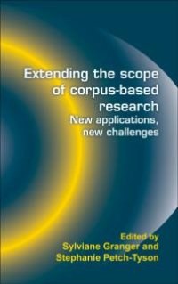 cover of the book Extending the Scope of Corpus-Based Research : New Applications, New Challenges