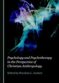 cover of the book Psychology and Psychotherapy in the Perspective of Christian Anthropology