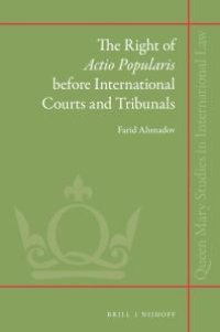 cover of the book The Right of Actio Popularis Before International Courts and Tribunals