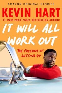 cover of the book It Will All Work Out: The Freedom of Letting Go