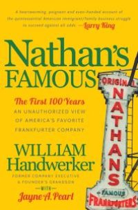 cover of the book Nathan's Famous : An Unauthorized View of America's Favorite Frankfurter Company